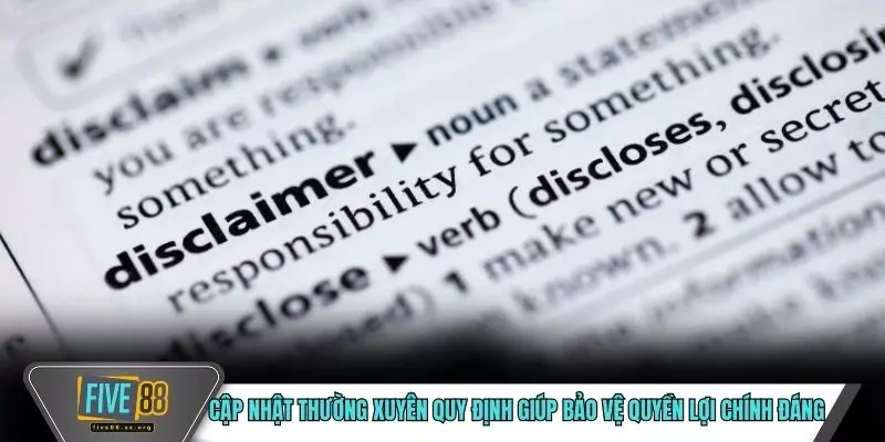 Cập nhật thường xuyên quy định giúp bảo vệ quyền lợi chính đáng