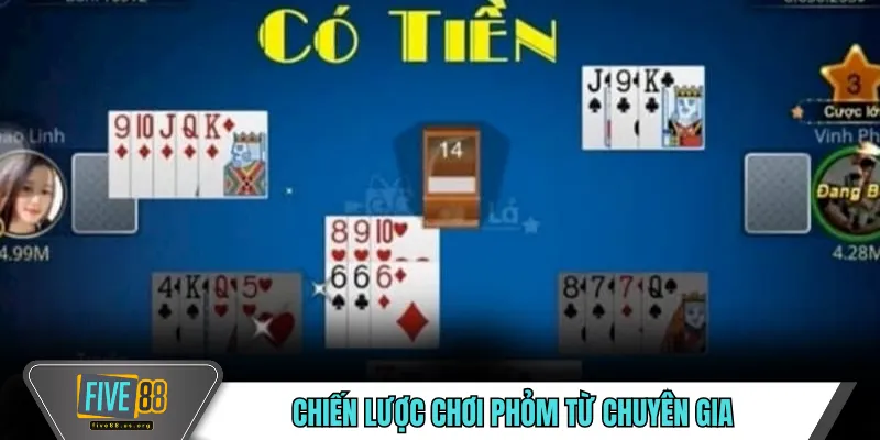 Hướng Dẫn Chơi Phỏm FIVE88 - Luật Và Mẹo Chiến Thắng 5 Chiến lược chơi phỏm từ chuyên gia