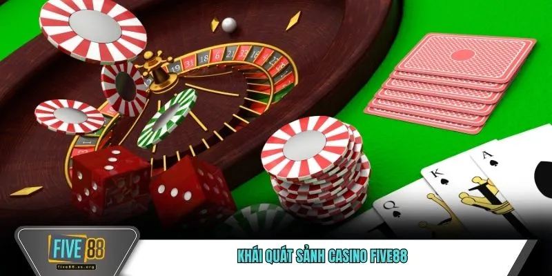 Khái quát sảnh casino FIVE88