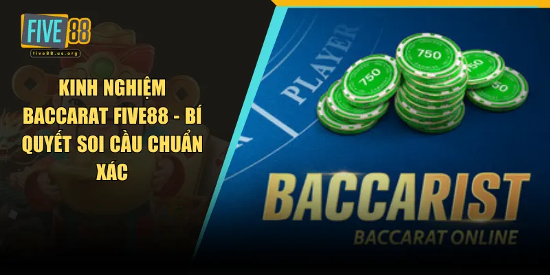 Kinh nghiệm baccarat FIVE88