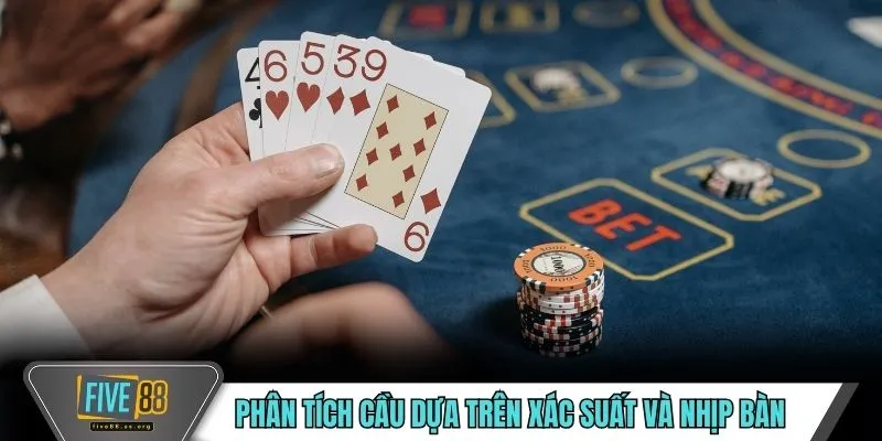 Phân tích cầu dựa trên xác suất và nhịp bàn 